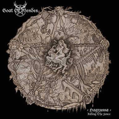 Goat Of Mendes : Hagzussa - Riding the Fence